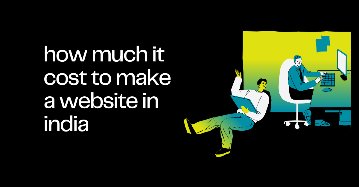 How Much Does It Cost to Make a Website in India in 2025?