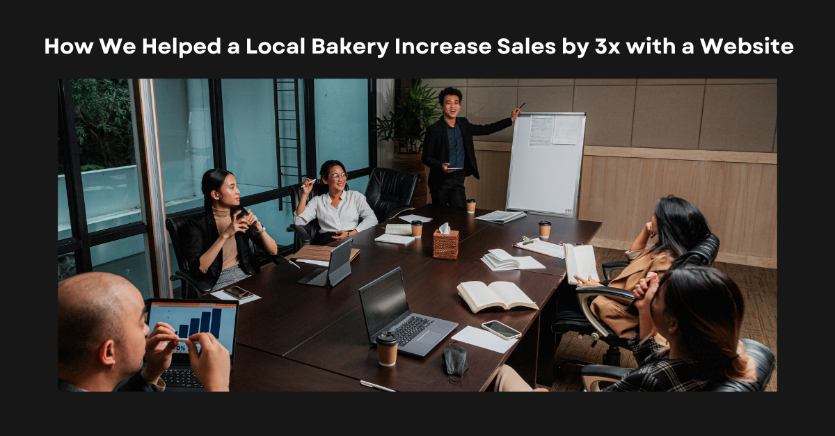 How We Helped a Local Bakery Increase Sales by 3x with a Website
