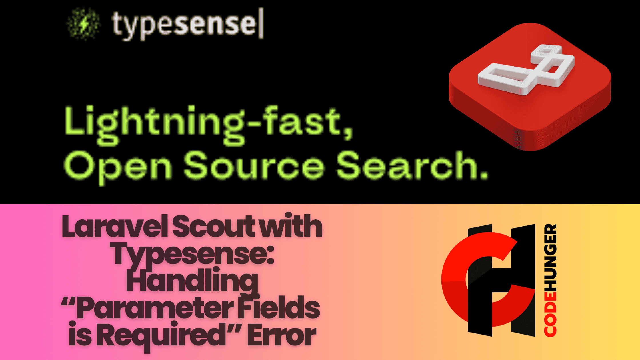 Laravel Scout with Typesense: Handling “Parameter Fields is Required” Error